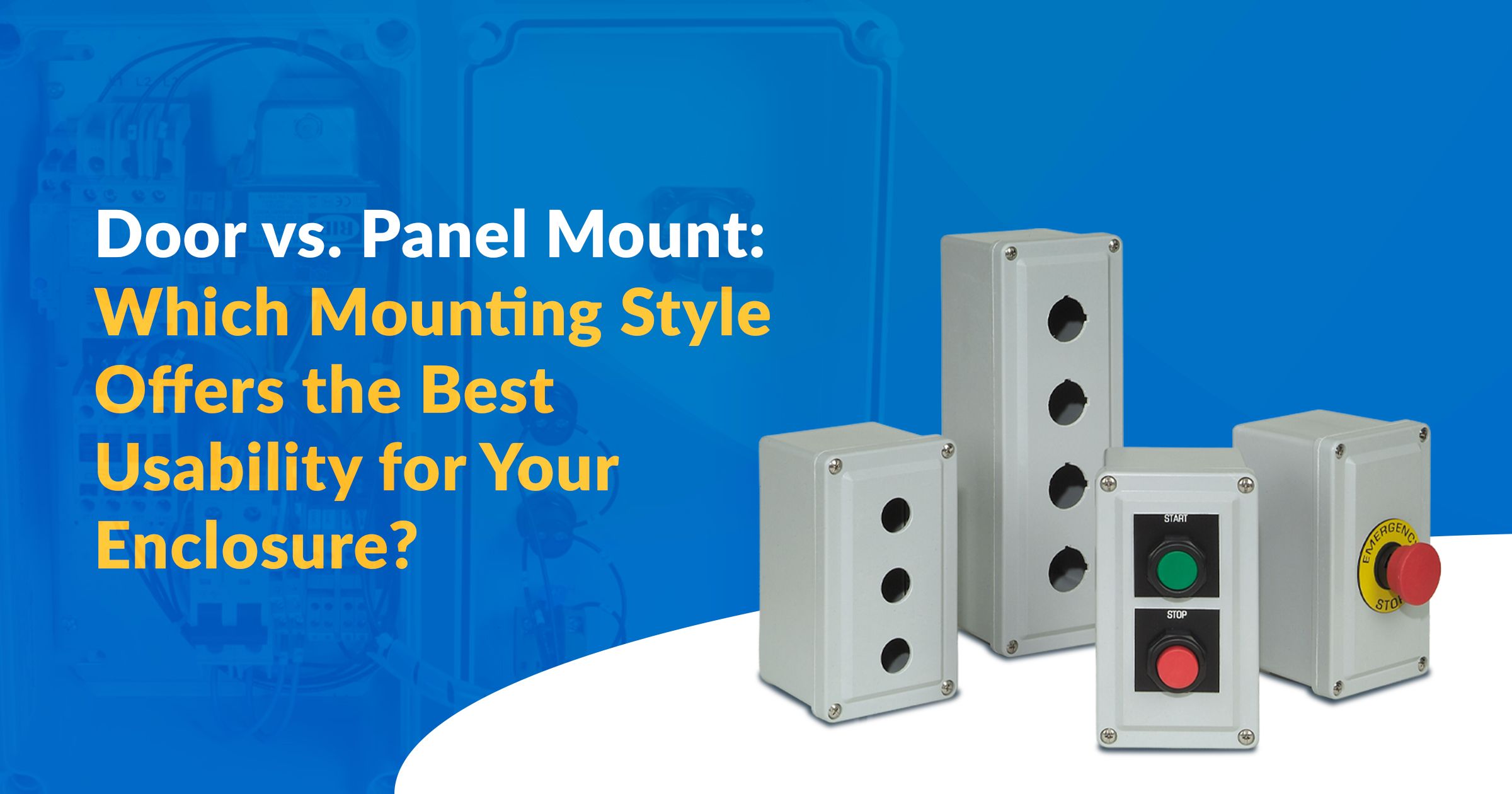 Door Mount vs Panel Mount: Best Enclosure Usability Guide - c3controls
