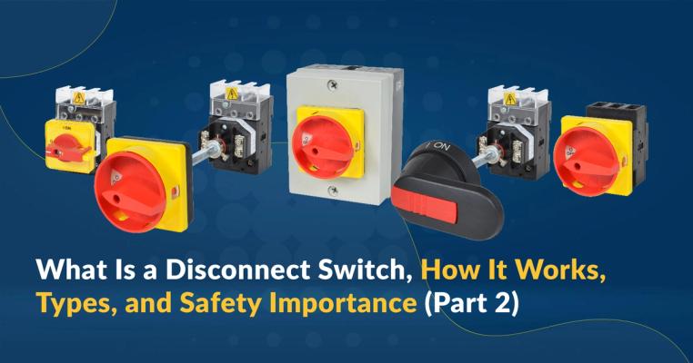 What is a Disconnect Switch? Part 2 Whitepaper
