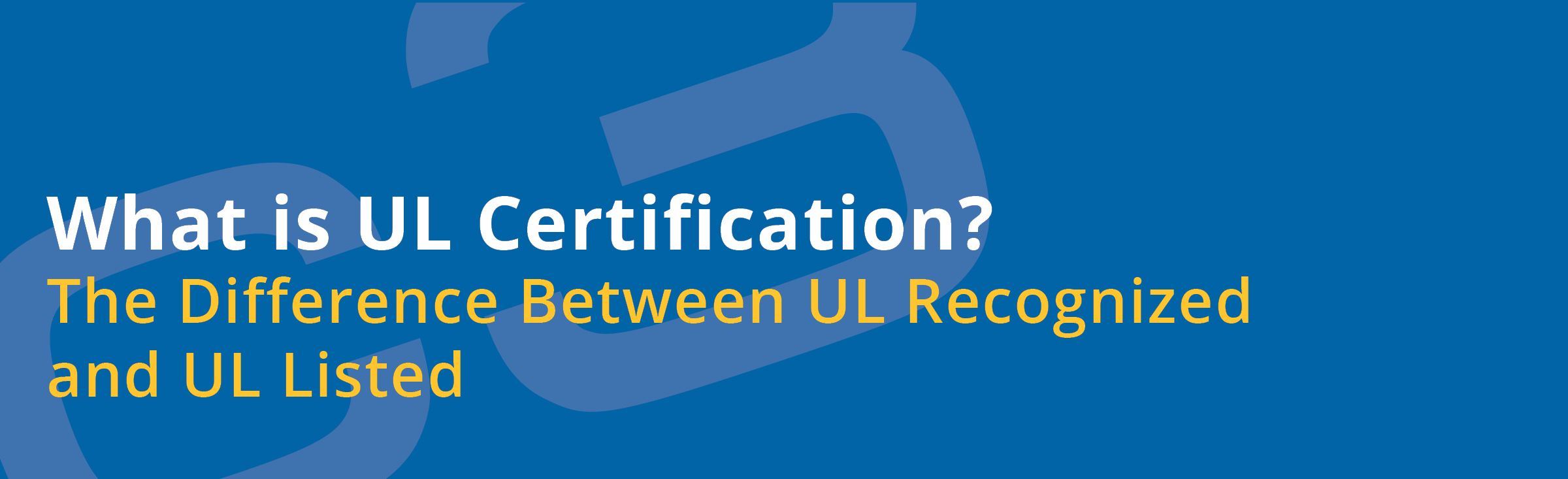 What Is Ul Certification? Ul Recognized Vs Ul Certified - C3Controls