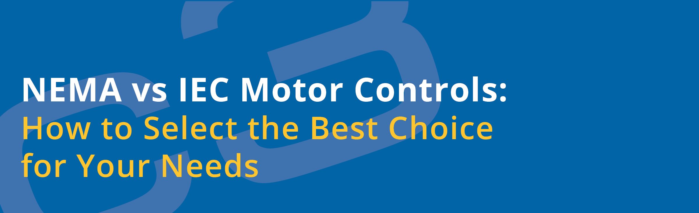 Nema Vs Iec Motor Controls Rating How To Select The Best Choice C3controls